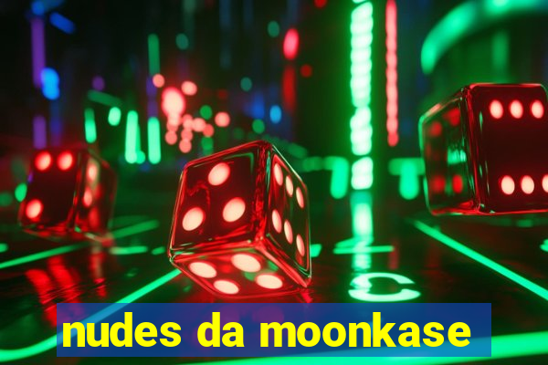 nudes da moonkase